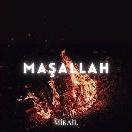 Mikail – Maşallah Mp3 Dinle & İndir | Mp3sayar