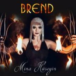 Mina Hüseyin – Brend Mp3 Dinle & İndir | Mp3sayar