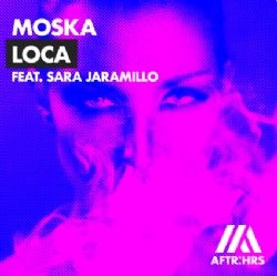 Moska – Loca ft Sara Jaramillo Mp3 Dinle & İndir | Mp3sayar