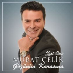 Murat Çelik – Gözünün Karasına (Last Star) Mp3 Dinle & İndir | Mp3sayar