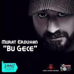 Murat Erduhan – Bu Gece Mp3 Dinle & İndir | Mp3sayar