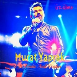 Murat Yaprak – Üzülme ft Ferda Anıl Yarkın Mp3 Dinle & İndir | Mp3sayar