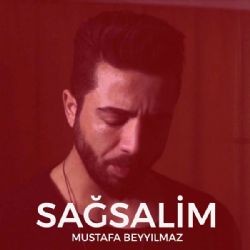 Mustafa Beyyılmaz – Sağ Salim Mp3 Dinle & İndir | Mp3sayar