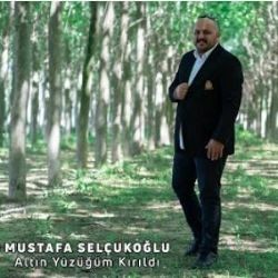 Mustafa Selçukoğlu – Altın Yüzüğüm Kırıldı Mp3 Dinle & İndir | Mp3sayar