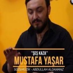 Mustafa Yaşar – Şeş Kaza Mp3 Dinle & İndir | Mp3sayar