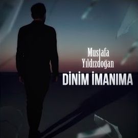 Mustafa Yıldızdoğan – Dinim İmanıma Mp3 Dinle & İndir | Mp3sayar