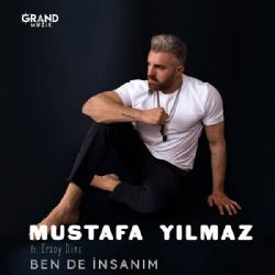 Mustafa Yılmaz – Ben De İnsanım Mp3 Dinle & İndir | Mp3sayar