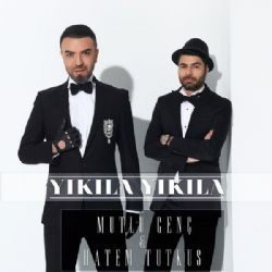 Mutlu Genç – Yıkıla Yıkıla ft Hatem Tutkus Mp3 Dinle & İndir | Mp3sayar