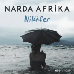 Narda Afrika – Nilüfer Mp3 Dinle & İndir | Mp3sayar