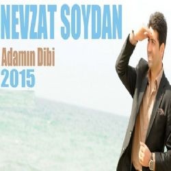 Nevzat Soydan – Adamın Dibi Mp3 Dinle & İndir | Mp3sayar