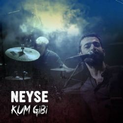 Neyse – Kum Gibi Mp3 Dinle & İndir | Mp3sayar