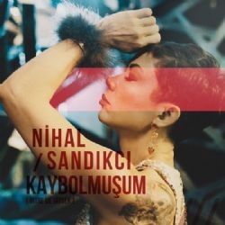 Nihal Sandıkcı – Kaybolmuşum (Bitse De Gitsek) Mp3 Dinle & İndir | Mp3sayar