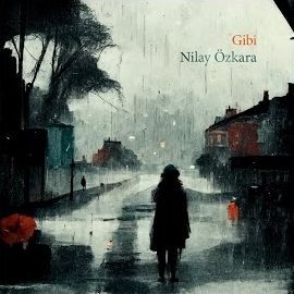 Nilay Özkara – Gibi Mp3 Dinle & İndir | Mp3sayar