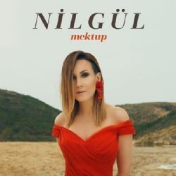 Nilgül – Mektup Mp3 Dinle & İndir | Mp3sayar