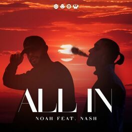 Noah – All In 2 ft Nash Mp3 Dinle & İndir | Mp3sayar