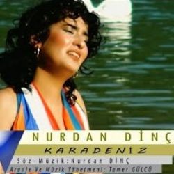 Nurdan Dinç – Karadeniz Mp3 Dinle & İndir | Mp3sayar