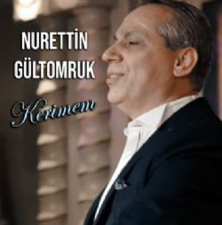 Nurettin Gültomruk – Kerimem Mp3 Dinle & İndir | Mp3sayar