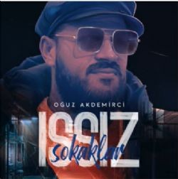 Oğuz Akdemirci – Issız Sokaklar Mp3 Dinle & İndir | Mp3sayar