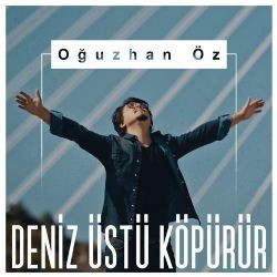 Oğuzhan Öz – Dur Dinle Mp3 Dinle & İndir | Mp3sayar