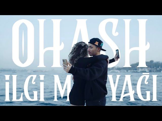 Ohash – İlgi Manyağı Mp3 Dinle & İndir | Mp3sayar