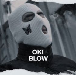 Oki – Blow Mp3 Dinle & İndir | Mp3sayar