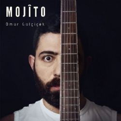 Ömür Gülçiçek – Mojito Mp3 Dinle & İndir | Mp3sayar