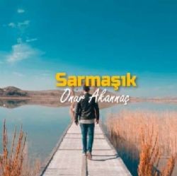 Onur Akannaç – Sarmaşık Mp3 Dinle & İndir | Mp3sayar