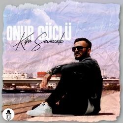 Onur Güçlü – Kim Sevecek Mp3 Dinle & İndir | Mp3sayar