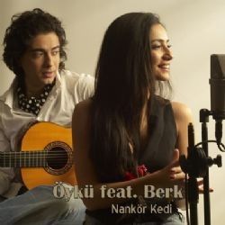 Öykü Gürman – Nankör Kedi ft Berk Gürman Mp3 Dinle & İndir | Mp3sayar