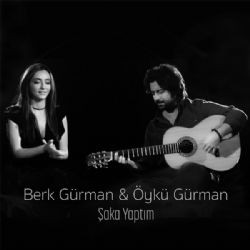 Öykü Gürman – Şaka Yaptım ft Berk Gürman Mp3 Dinle & İndir | Mp3sayar