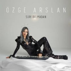 Özge Arslan – Süre Dolmadan Mp3 Dinle & İndir | Mp3sayar