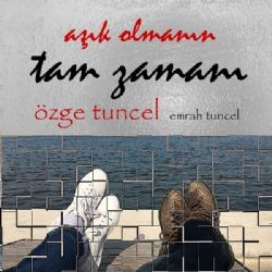 Özge Tuncel – Aşık Olmanın Tam Zamanı Mp3 Dinle & İndir | Mp3sayar