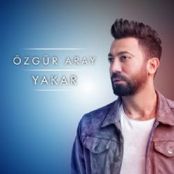 Özgür Aray – Yakar Mp3 Dinle & İndir | Mp3sayar