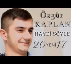 Özgür Kaplan – Haydi Söyle Mp3 Dinle & İndir | Mp3sayar