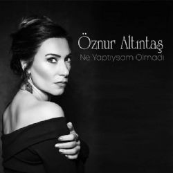 Öznur Altıntaş – Ne Yaptıysam Olmadı Mp3 Dinle & İndir | Mp3sayar