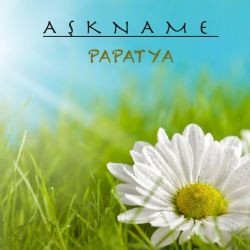 Papatya – Aşkname Mp3 Dinle & İndir | Mp3sayar