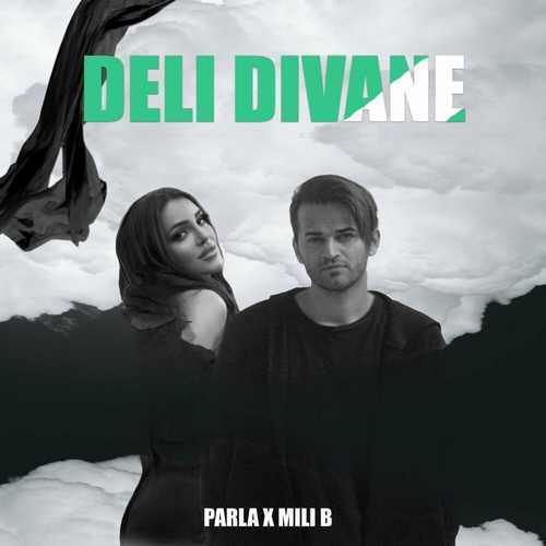 Parla – Deli Divane ft Milli B Mp3 Dinle & İndir | Mp3sayar