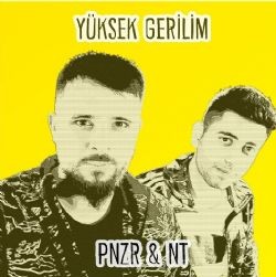 PNZR – Yüksek Gerilim ft NT Mp3 Dinle & İndir | Mp3sayar