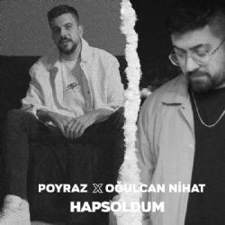 Poyraz – Hapsoldum ft Oğulcan Nihat Mp3 Dinle & İndir | Mp3sayar