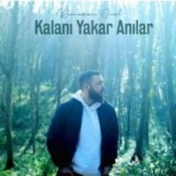 Ramazan Önal – Kalanı Yakar Anılar Mp3 Dinle & İndir | Mp3sayar