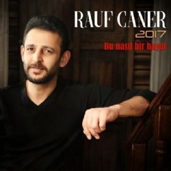 Rauf Caner – Bu Nasıl Bir Hayat Mp3 Dinle & İndir | Mp3sayar