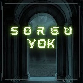 Rayo18 – Sorgu Yok ft T4L0S Mp3 Dinle & İndir | Mp3sayar