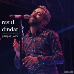 Resul Dindar – Yangın Yeri Mp3 Dinle & İndir | Mp3sayar