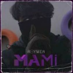 RHYMER – Mami Mp3 Dinle & İndir | Mp3sayar