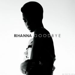 Rihanna – Goodbye Mp3 Dinle & İndir | Mp3sayar