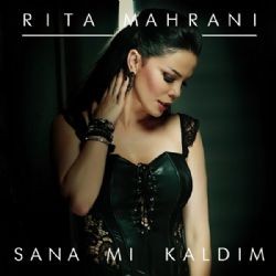 Rita Mahrani – Sana Mı Kaldım Mp3 Dinle & İndir | Mp3sayar