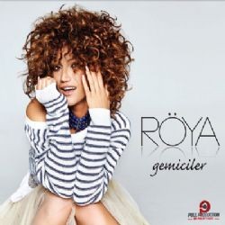 Röya – Gemiciler (Akustik) Mp3 Dinle & İndir | Mp3sayar