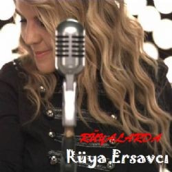 Rüya Ersavcı – Rüyalarda Mp3 Dinle & İndir | Mp3sayar