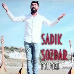 Sadık Sozdar – Potpori Mp3 Dinle & İndir | Mp3sayar