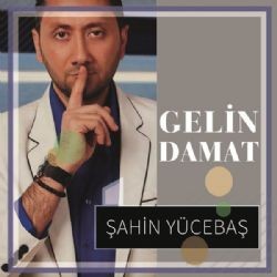 Şahin Yücebaş – Gelin Damat Mp3 Dinle & İndir | Mp3sayar